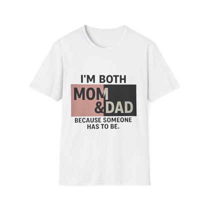 Unisex Dad Mom T-Shirt, Funny Parenting Tee, Gift for Parents, Family Reunion Shirt, Mother's Day, Father's Day